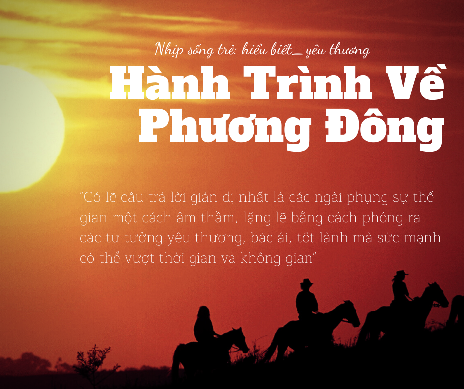 HÀNH TRÌNH VỀ PHƯƠNG ĐÔNG 