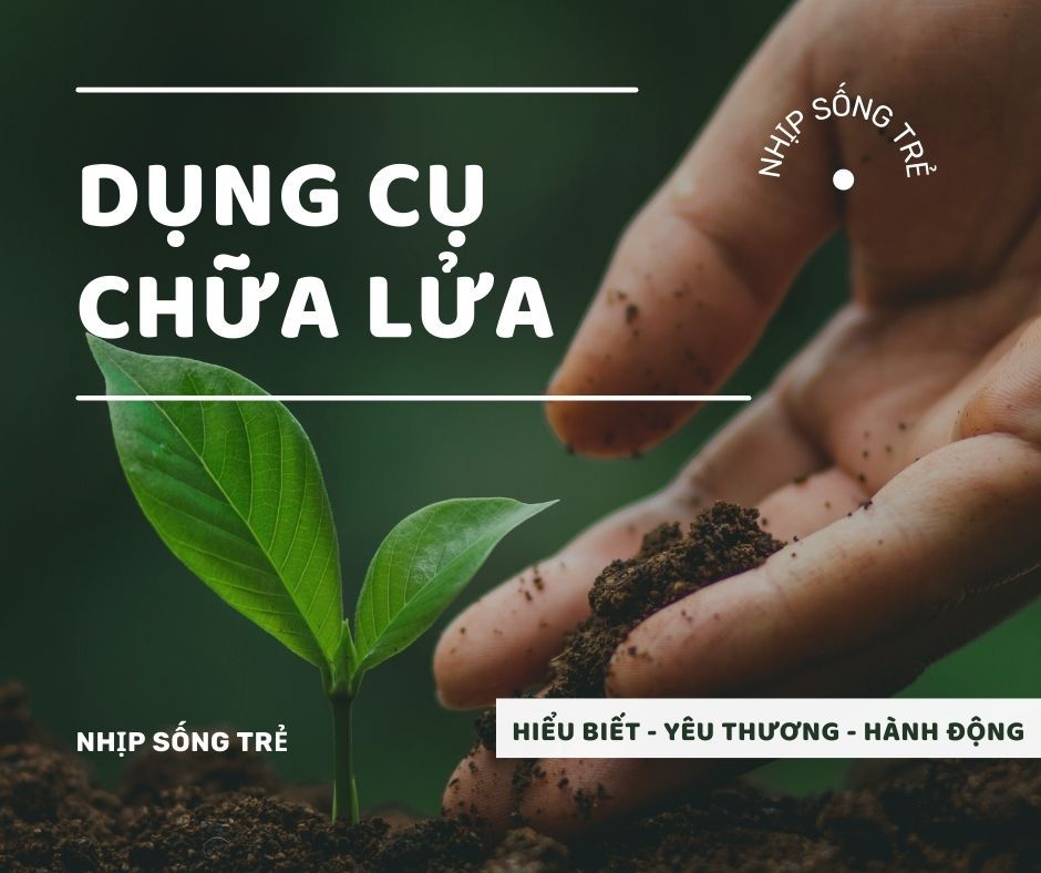 DỤNG CỤ CHỮA LỬA