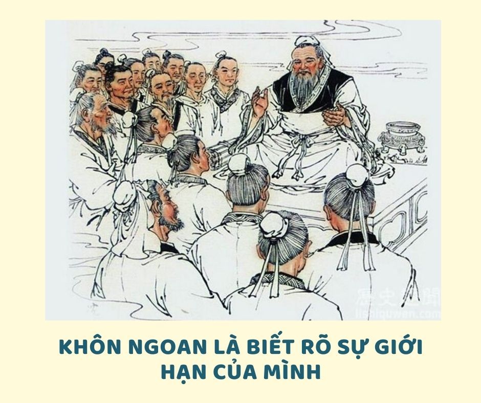 KHÔN NGOAN LÀ BIẾT RÕ SỰ GIỚI HẠN CỦA MÌNH